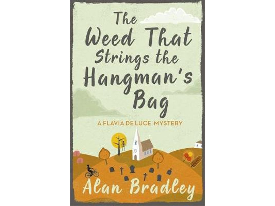 The Weed That Strings the Hangman's Bag de Alan Bradley (Inglés)