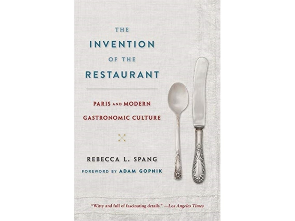 The Invention of the Restaurant de Rebecca L. Spang (Inglés)