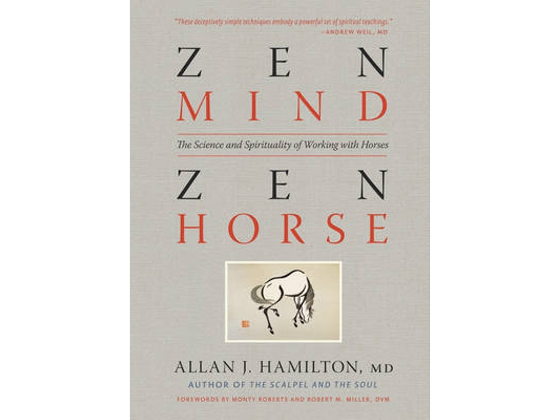 Zen Mind Zen Horse de Allan J. Hamilton (Inglés)