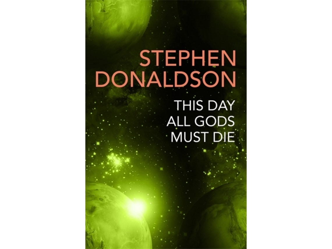 This Day All Gods Die de Stephen Donaldson (Inglés)