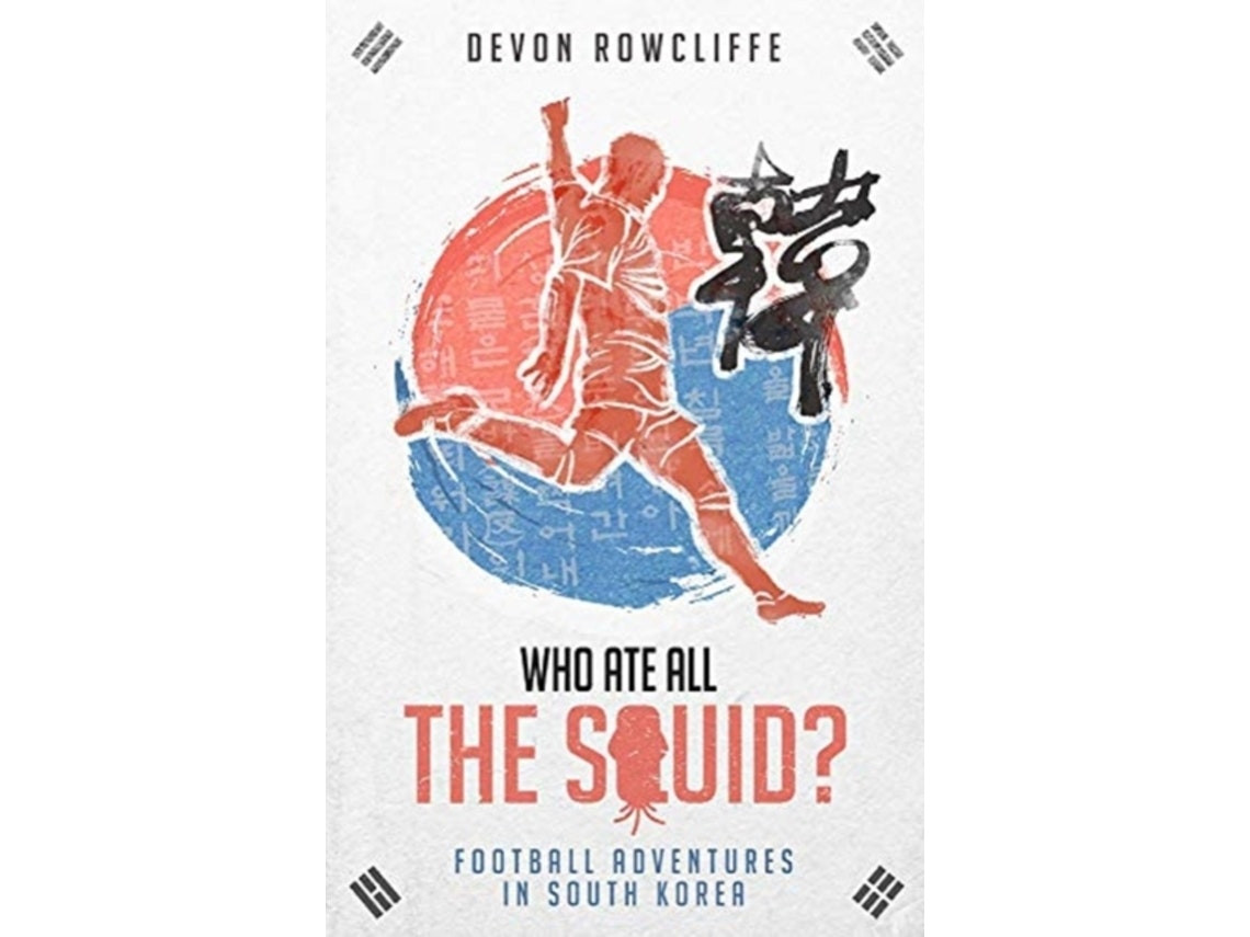 Who Ate All the Squid? by Devon Rowcliffe (English)