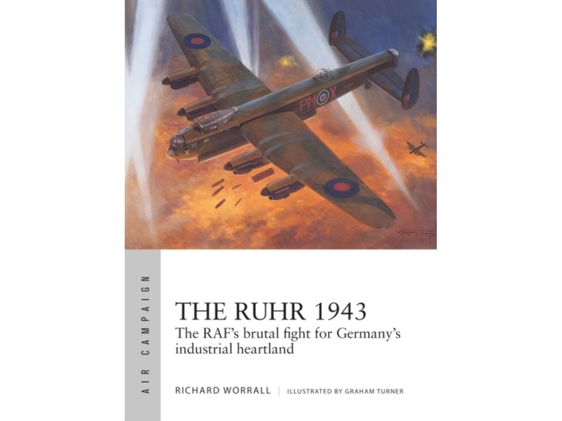The Ruhr 1943 de Richard Worrall (Inglés)