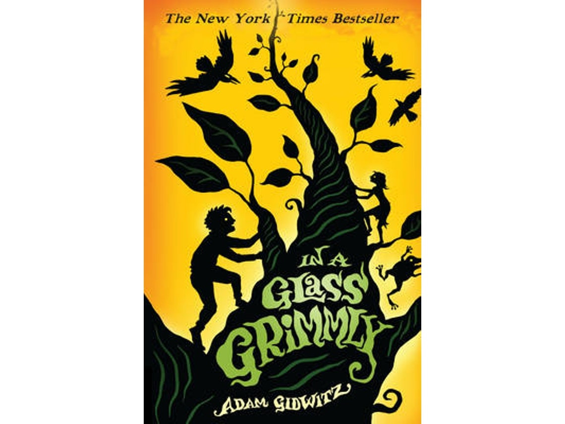 In a Glass Grimmly de Adam Gidwitz (Inglés)