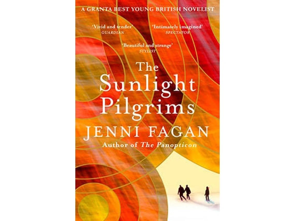 The Sunlight Pilgrims de Jenni Fagan (Inglés)