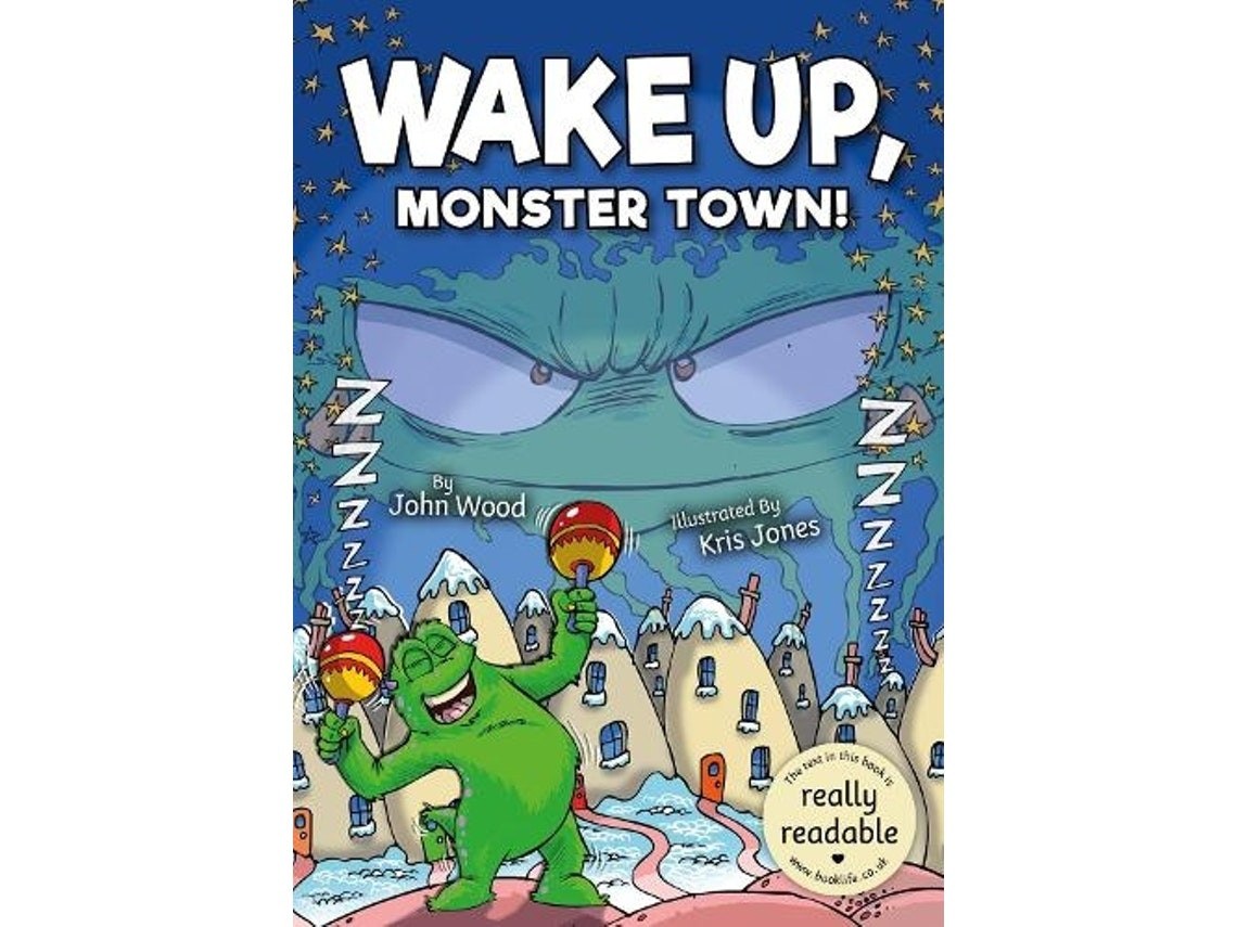 Wake Up Monster Town de John Wood (Inglés)