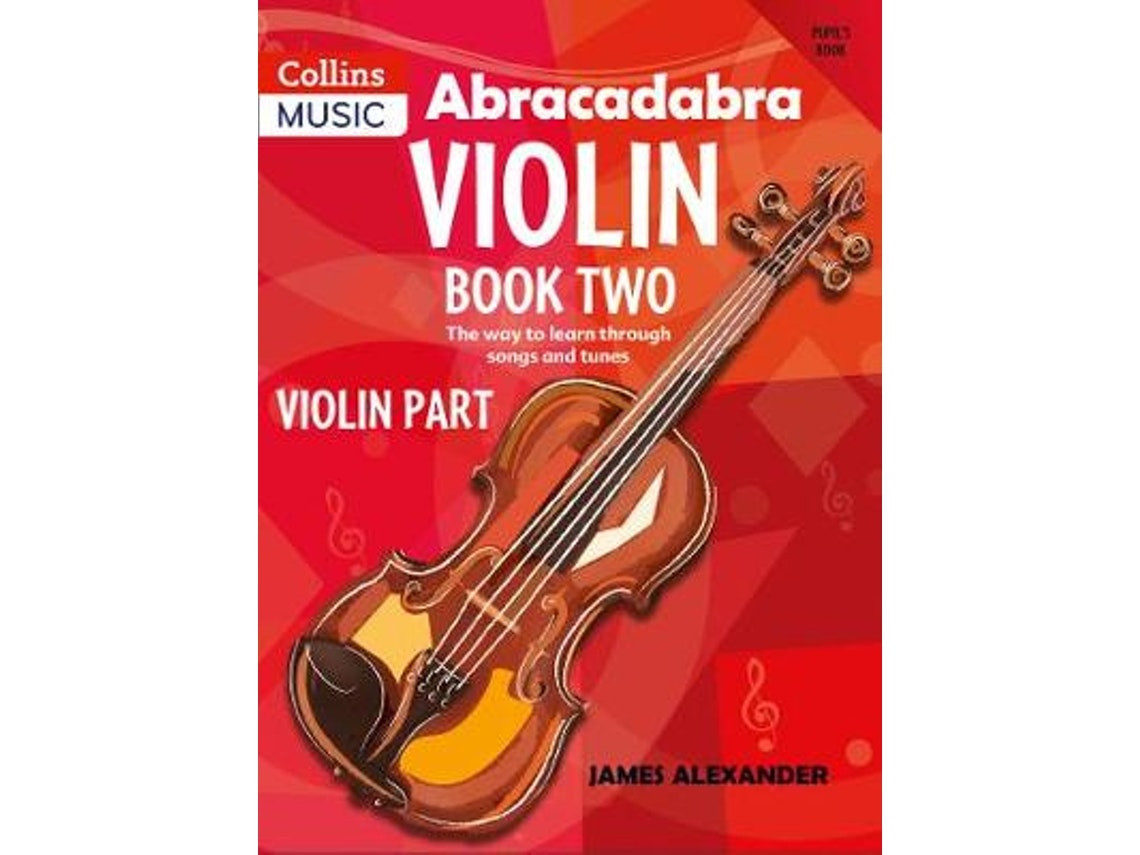 Abracadabra Violin Book 2 de James Alexander (Inglés)