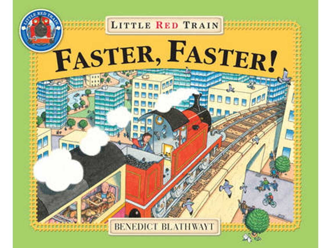 Little Red Train Faster Faster by Benedict Blathwayt (English)