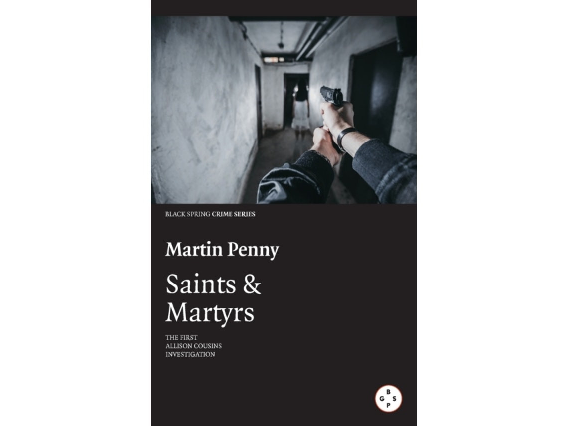 Saints & Martyrs de Martin Penny (Inglés)