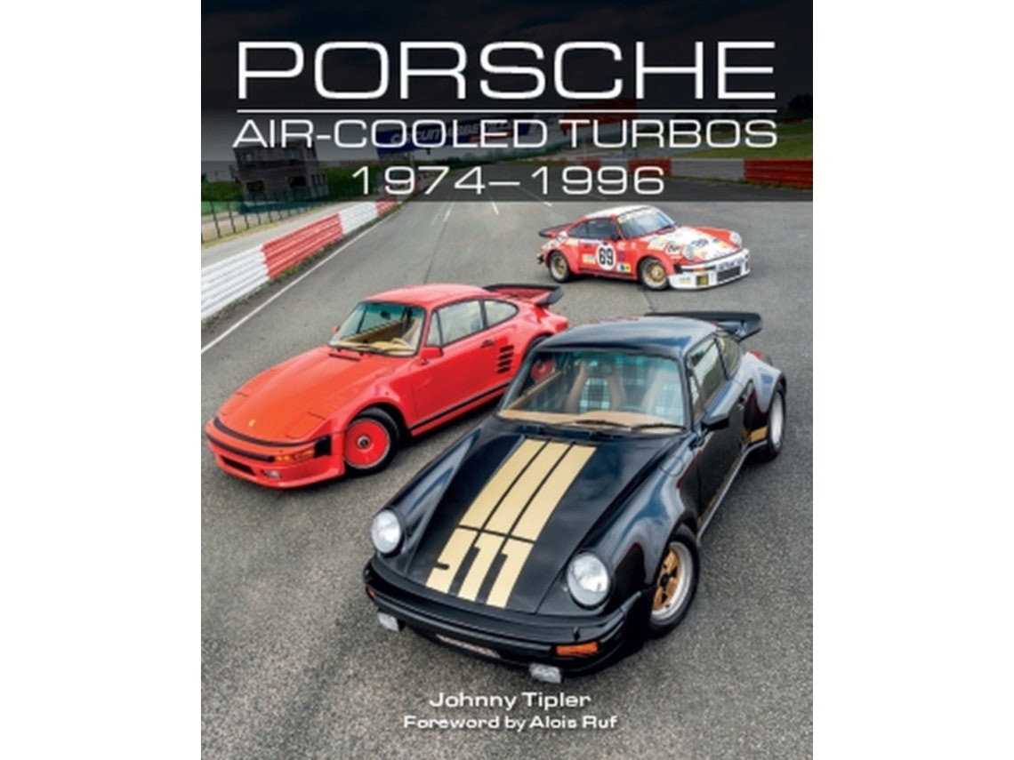 Porsche Air‑Cooled Turbos de Johnny Tipler (Inglés)