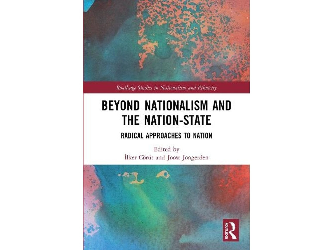 Beyond Nationalism and the Nation-State by Coerut, Ilker and Jongerden, Joost (English)