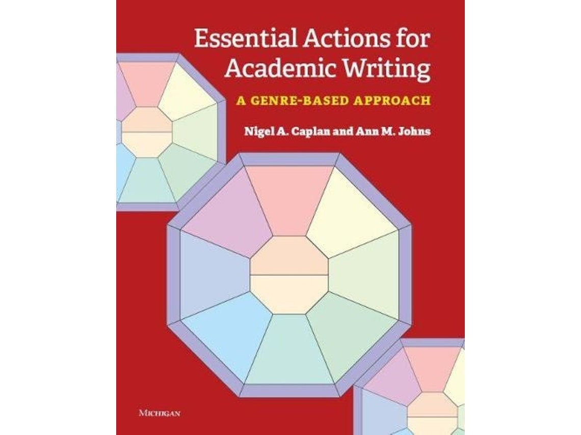 Essential Actions for Academic Writing by Nigel A. Caplan and Ann Johns (English)