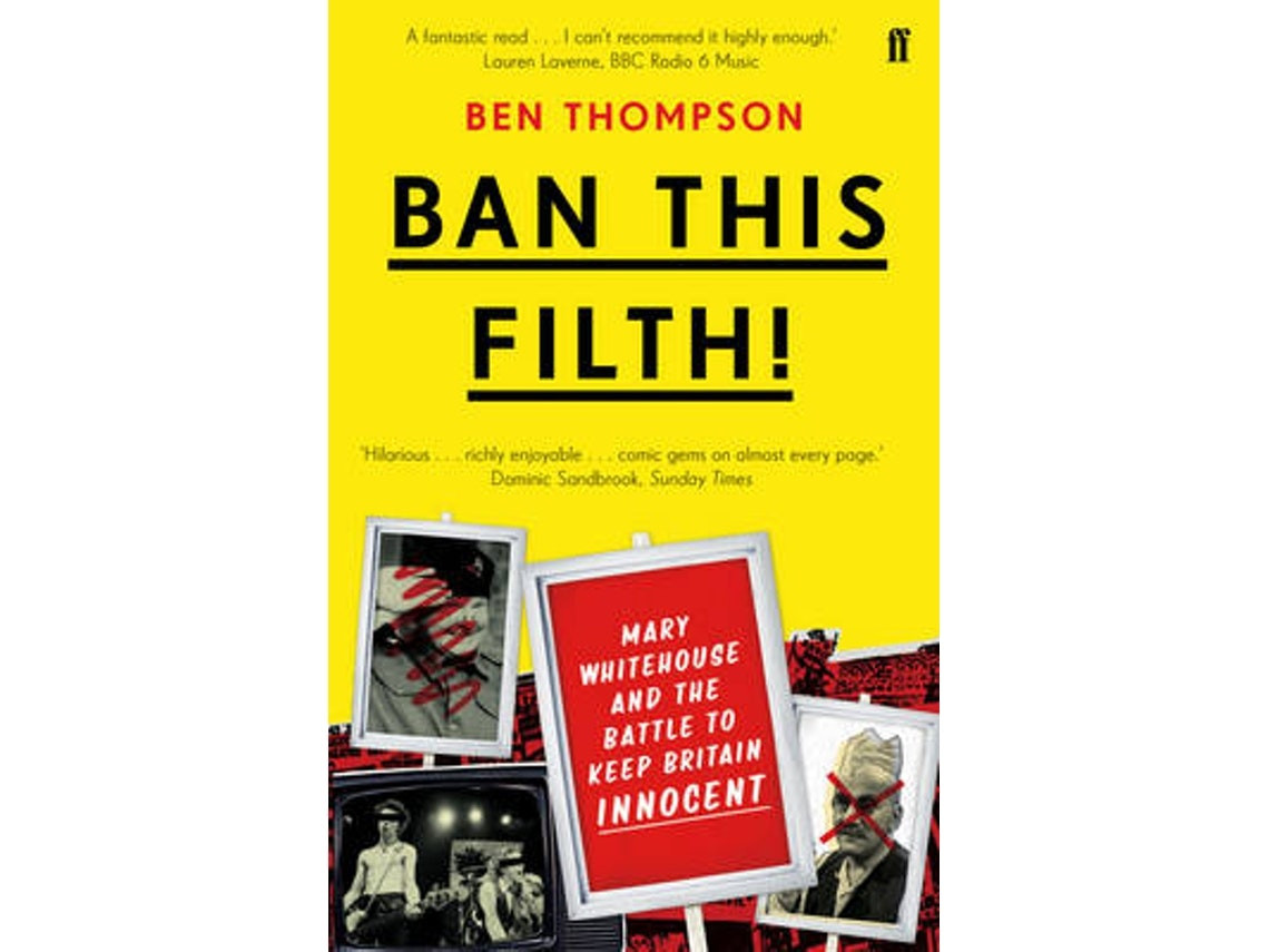 Ban This Filth! de Ben Thompson (Inglés)