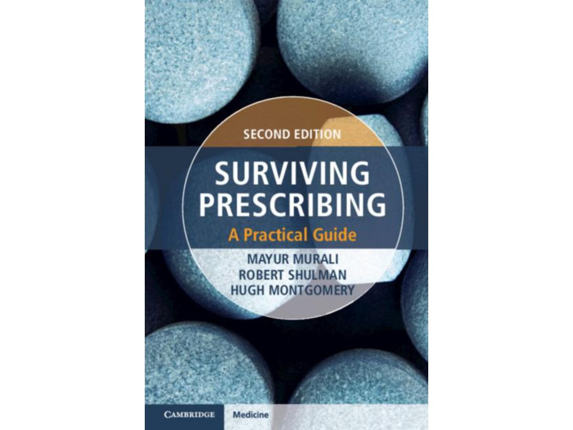 Surviving Prescribing by Hugh Montgomery, Robert Shulman and Mayur Murali (English)