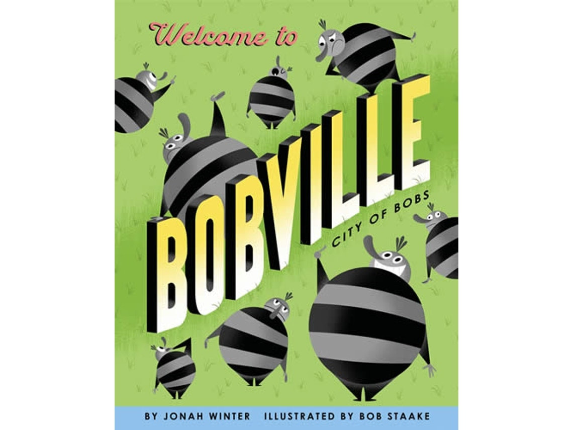 Welcome to Bobville de Winter And Staake (Inglés)