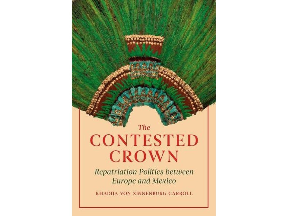 The Contested Crown de Khadija von Zinnenburg Carroll (Inglés)