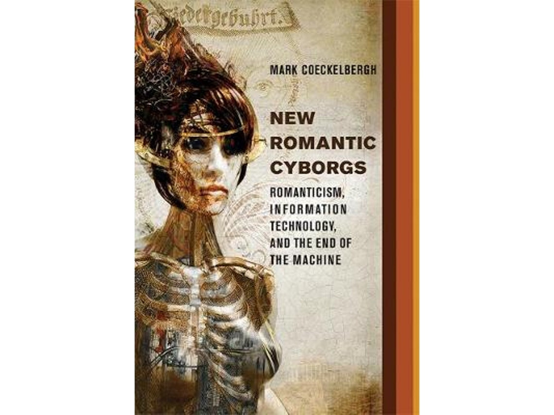 New Romantic Cyborgs de Mark Coeckelbergh (Inglés)