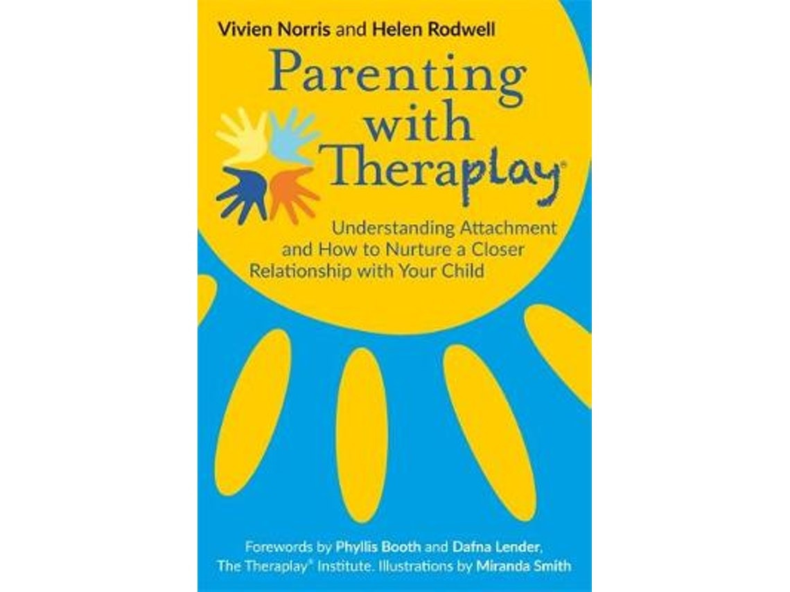 Parenting with Theraplay by Helen Rodwell and Vivien Norris (English)