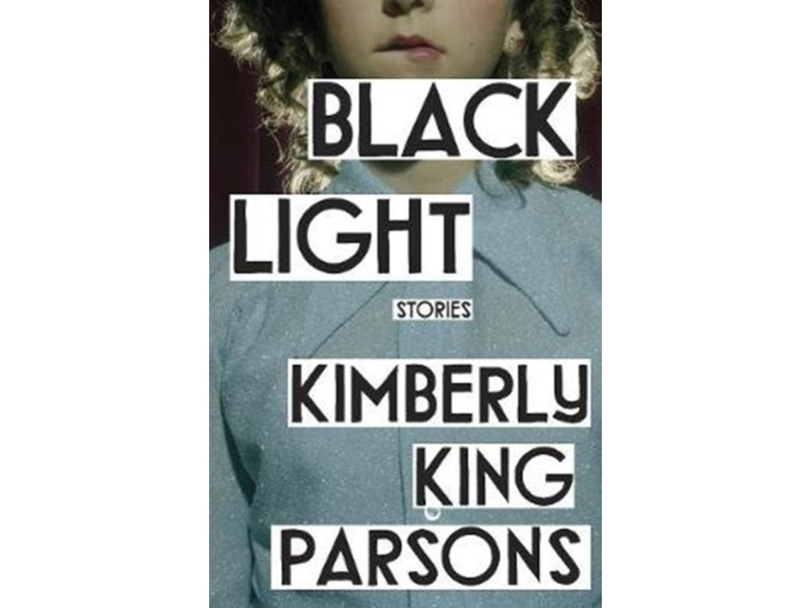 Black Light by Kimberly King Parsons (English)