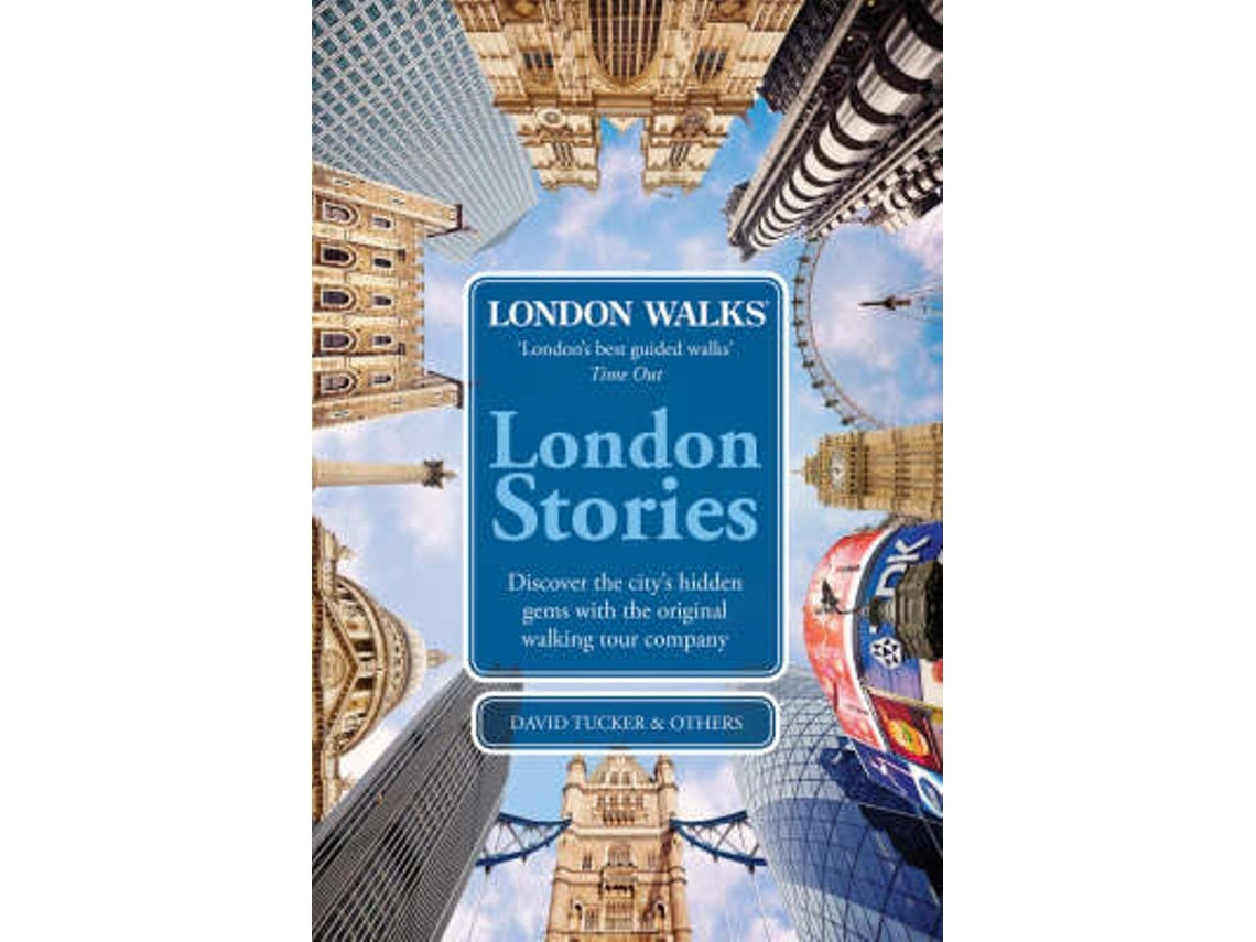 London Walks: London Stories de David Tucker (Inglés)