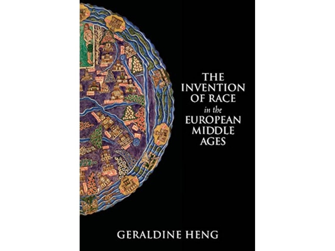 The Invention of Race in the European Middle Ages de Heng Geraldine (Inglés)