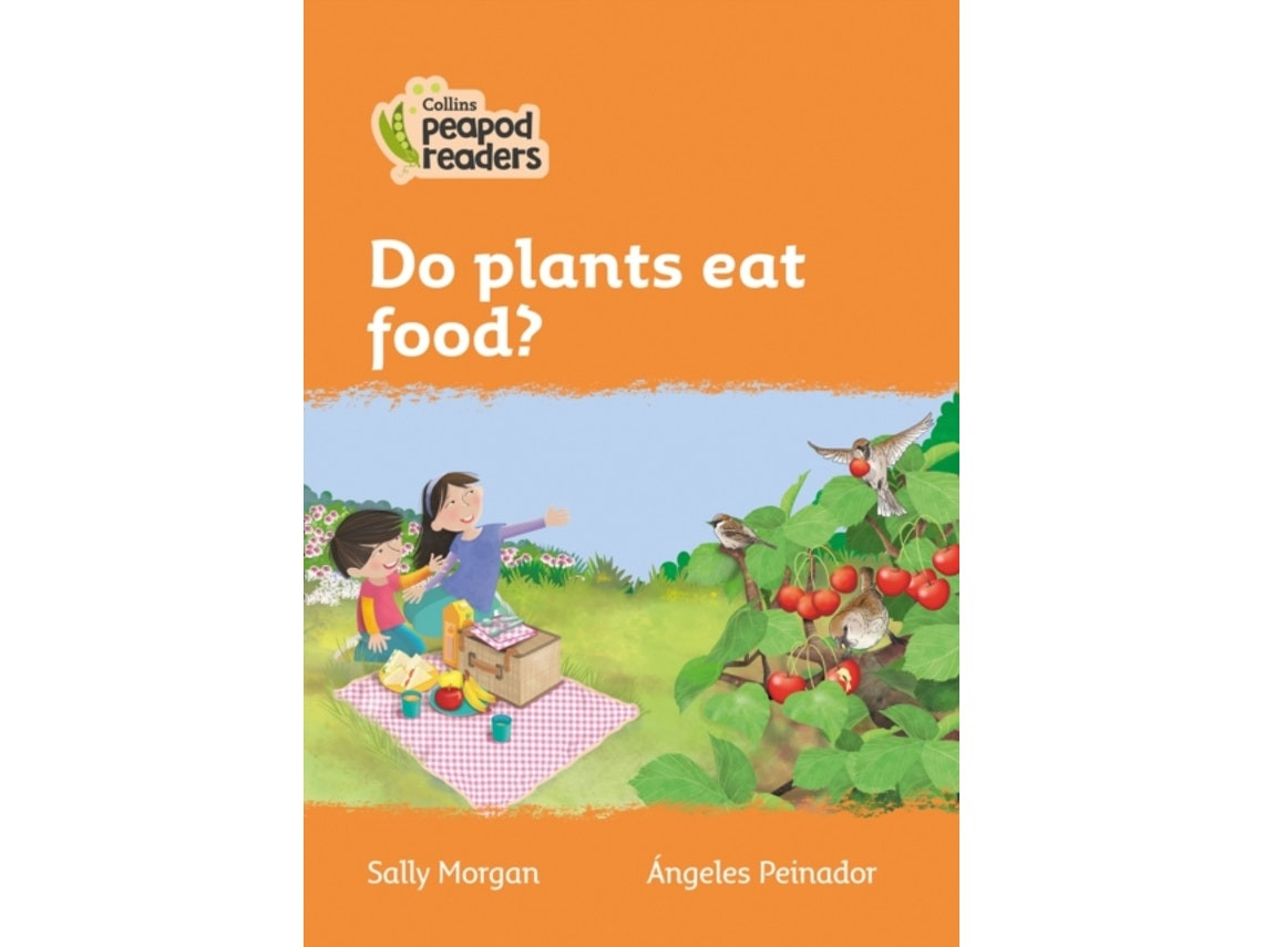 Do Plants Eat Food? de Sally Morgan (Inglés)