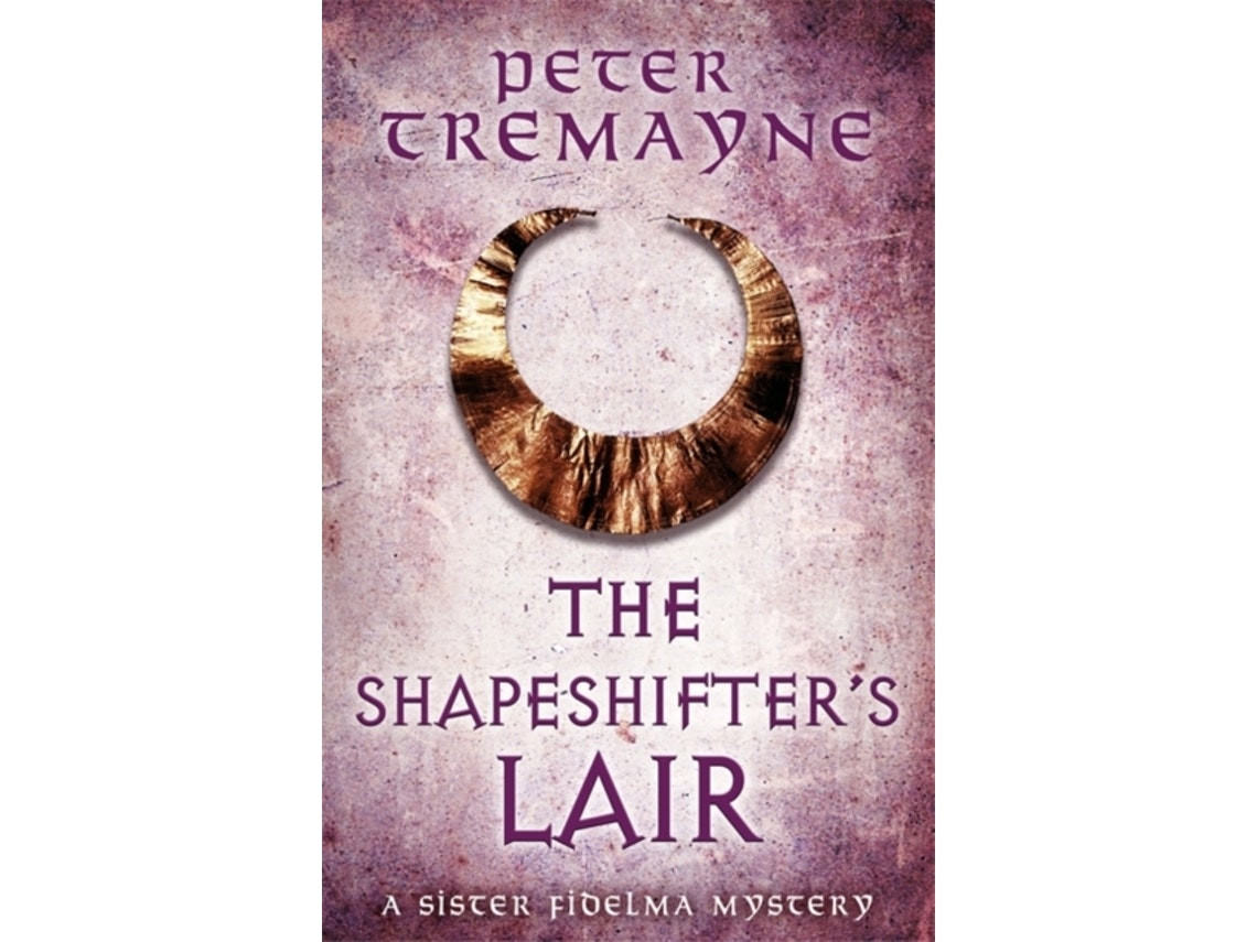 The Shapeshifter's Lair de Peter Tremayne (Inglés)