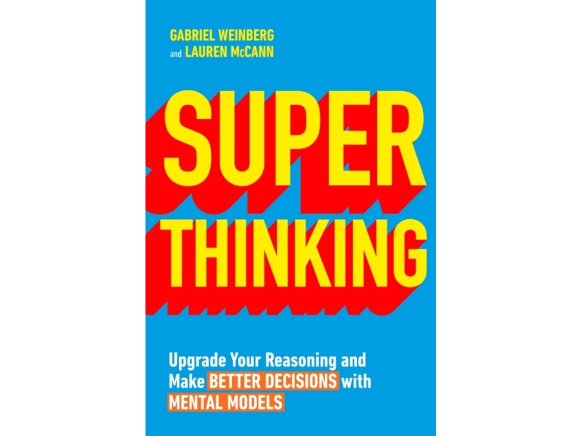 Super Thinking de Gabriel Weinberg y Lauren McCann (Inglés)