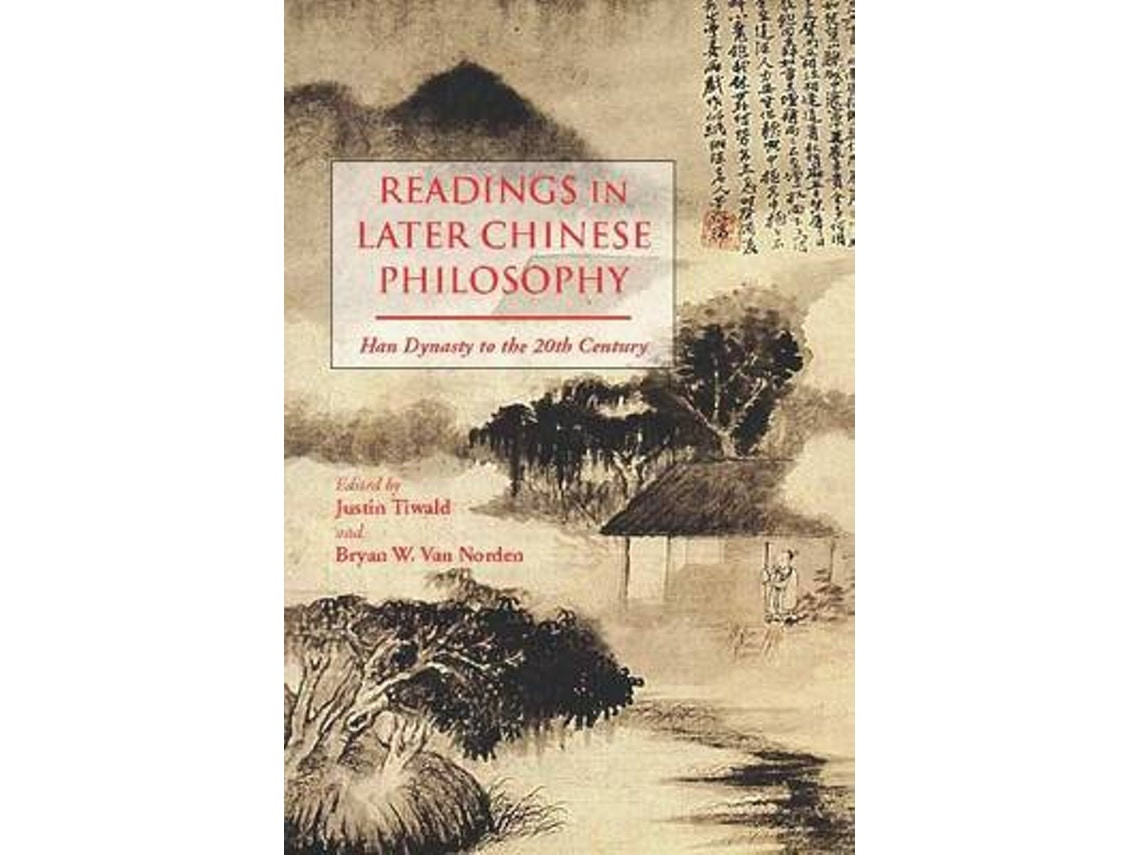 Readings in Later Chinese Philosophy de Bryan W Van Norden y Justin Tiwald (Inglés)