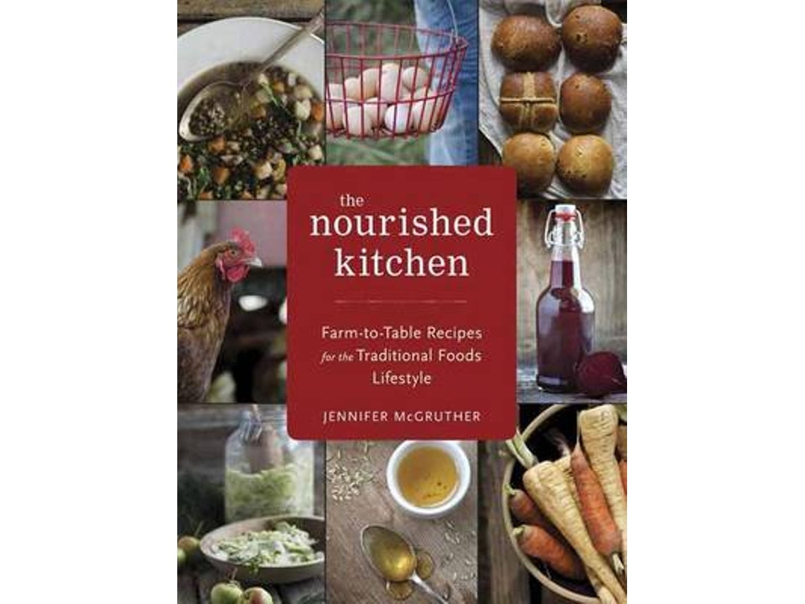 The Nourished Kitchen de Jennifer McGruther (Inglés)