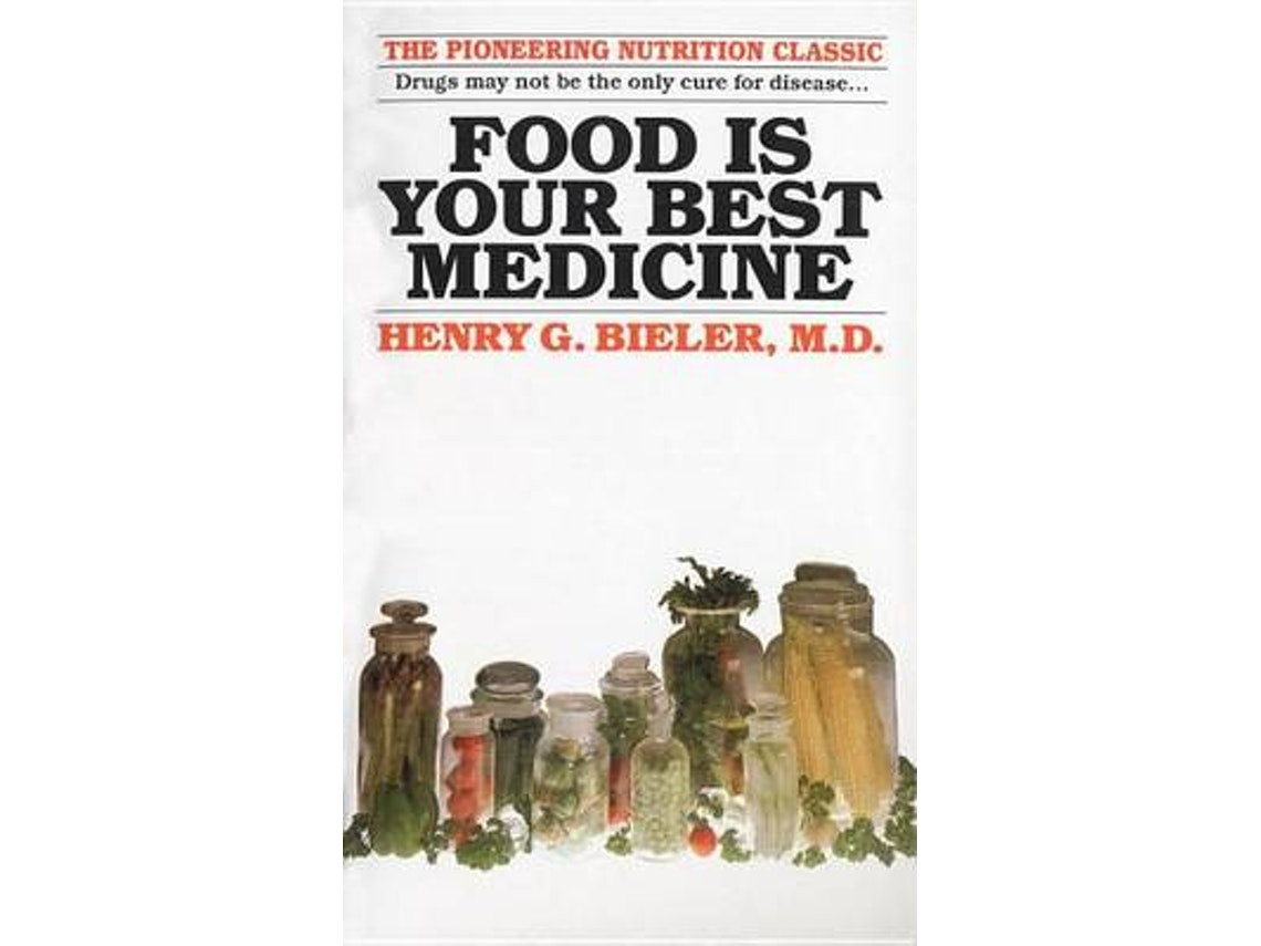 Food Is Your Best Medicine de Henry G. Bieler (Inglés)