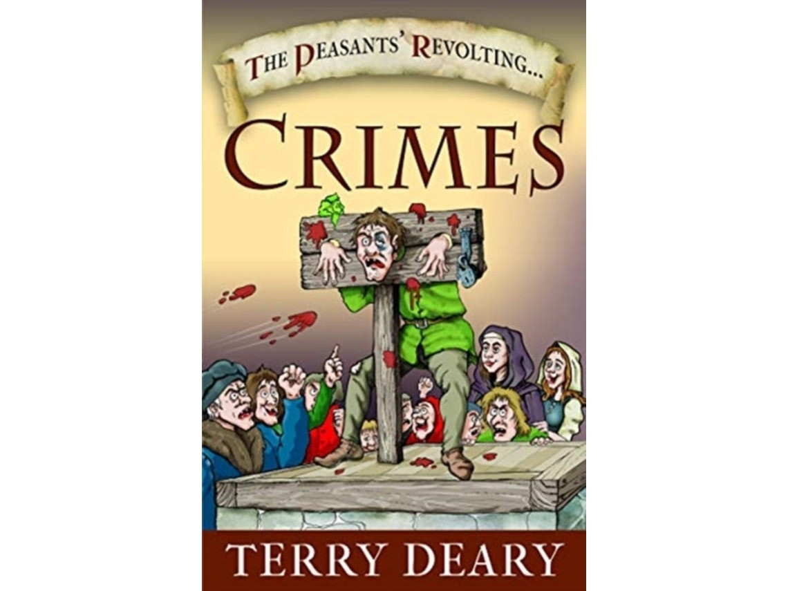 The Peasants' Revolting Crimes de Terry Deary (Inglés)