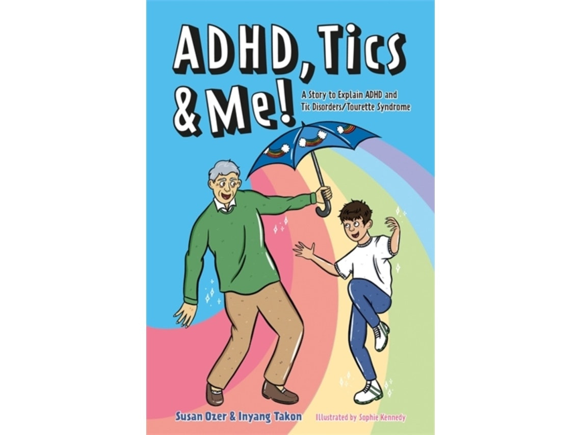 ADHD, Tics & Me de Susan Ozer e Inyang Takon (Inglés)
