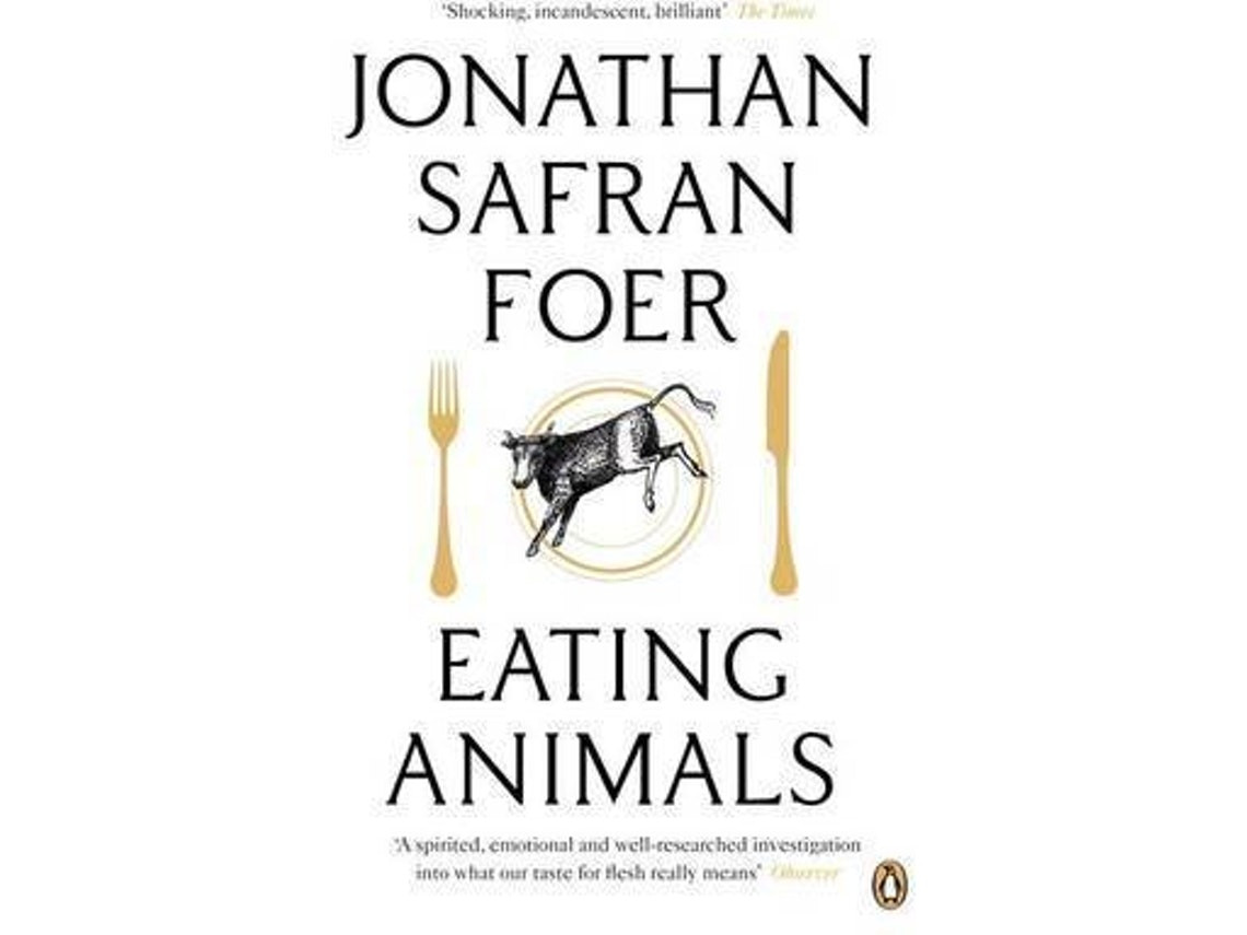 Eating Animals by Foer Jonathan Safran (English)