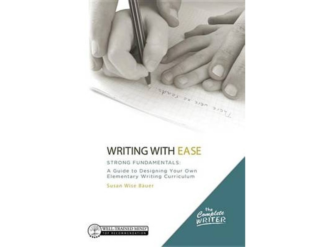 Writing with Ease de Susan Wise Bauer (Inglés)