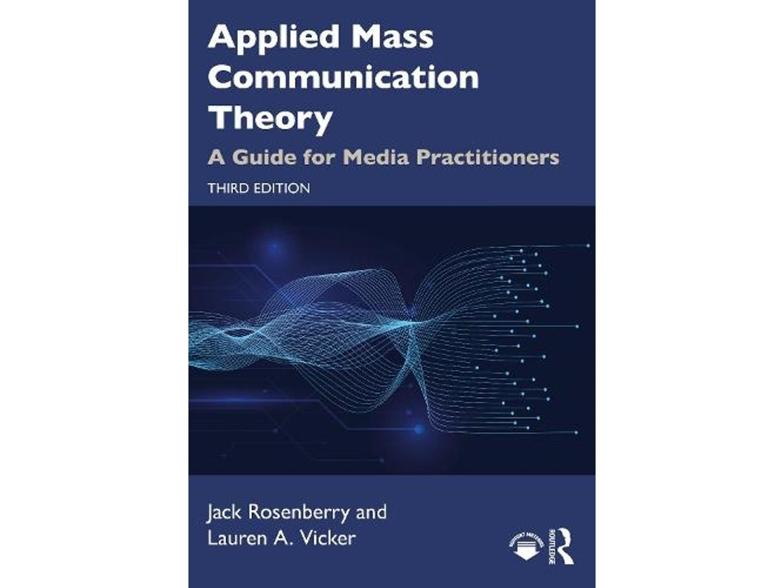 Applied Mass Communication Theory de Lauren A. Vicker y Jack Rosenberry (Inglés)