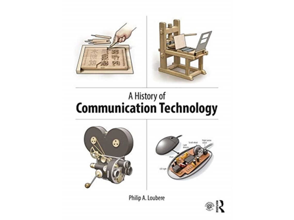 A History of Communication Technology by Philip Loubere (English)