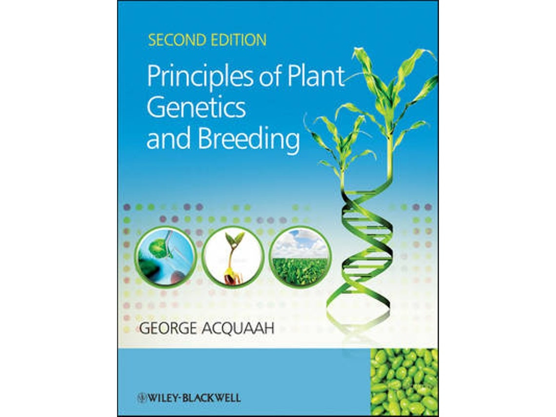 Principles of Plant Genetics and Breeding de George Acquaah (Inglés)