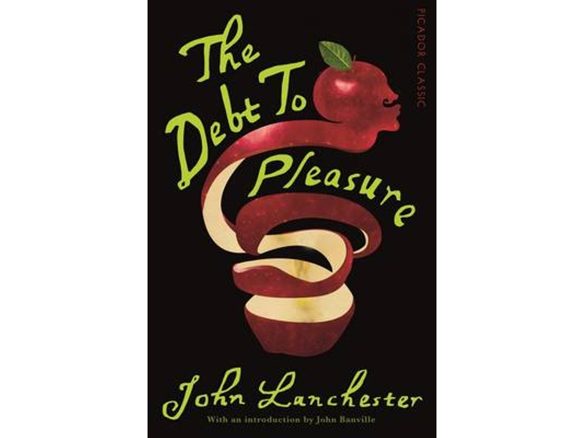 The Debt to Pleasure de John Lanchester (Inglés)