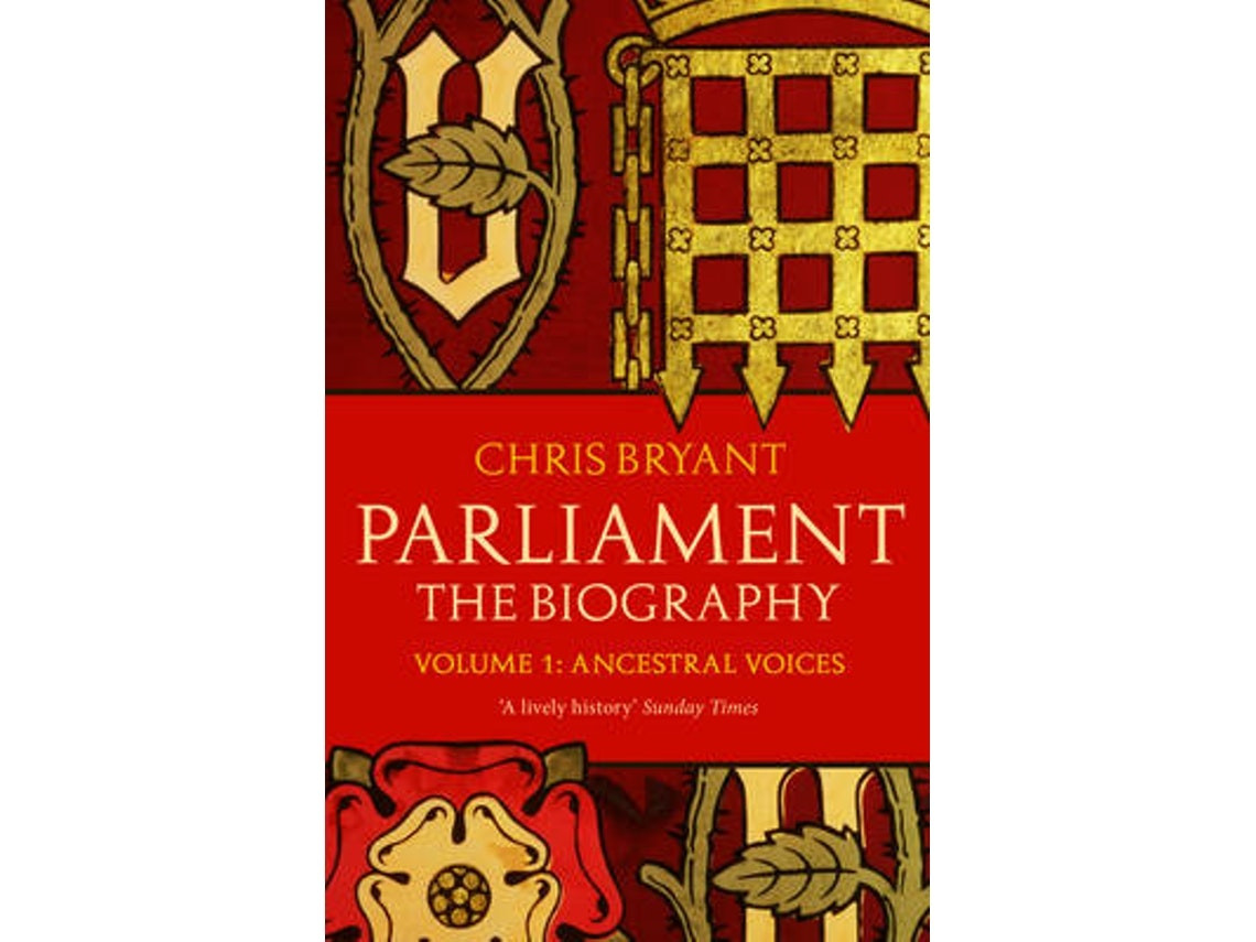 Parliament: The Biography by Chris Bryant (English)
