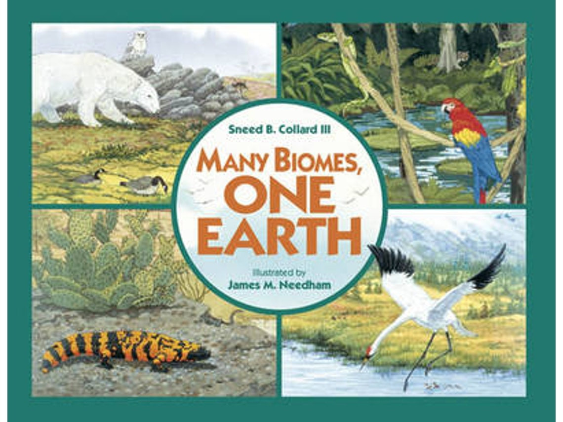 Many Biomes, One Earth de Sneed B. Collard III (Inglés)