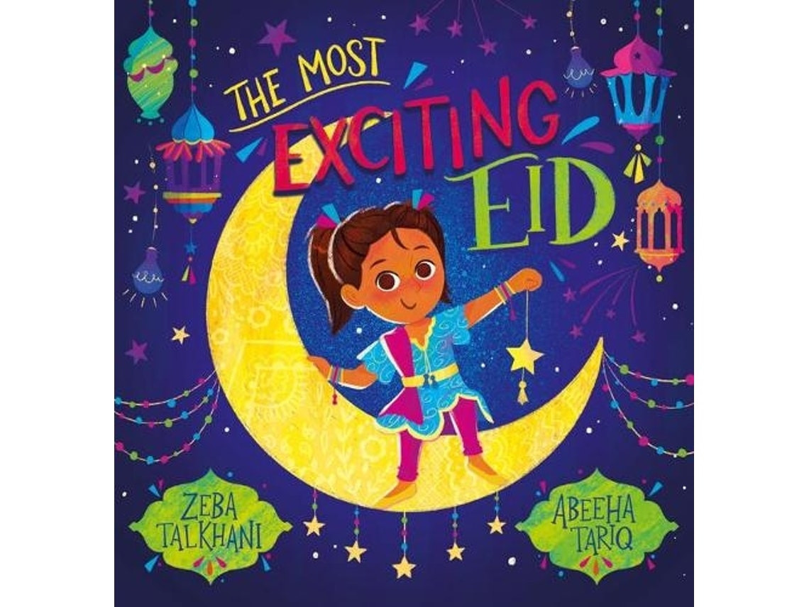 The Most Exciting Eid by Zeba Talkhani (English)