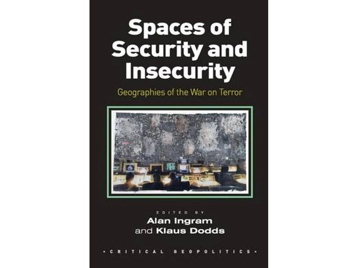 Spaces of Security and Insecurity by Alan Ingram (English)
