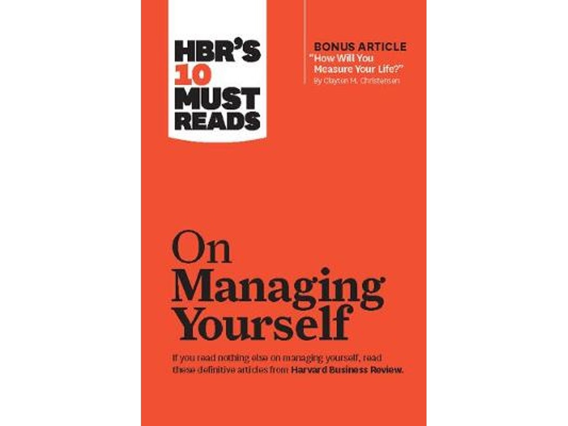 HBR's 10 Must Reads on Managing Yourself de Peter F. Drucker, Clayton M. Christensen, Daniel Goleman (Inglés)