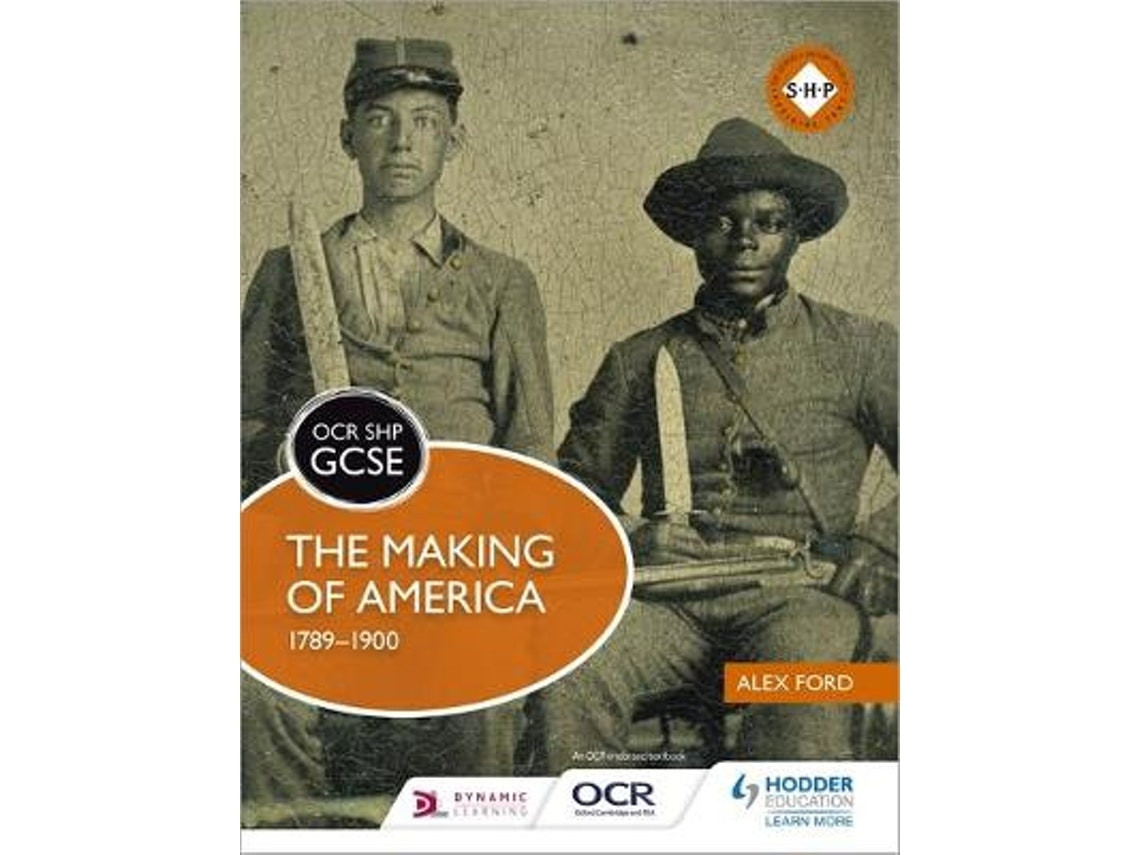The Making of America 1789-1900 by Alex Ford (English)