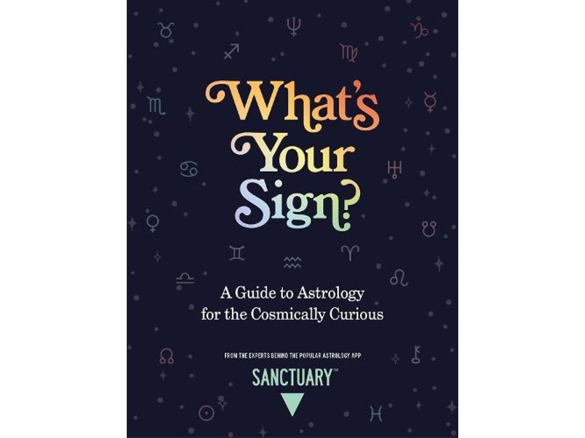 What's Your Sign? de Sanctuary Astrology (Inglés)