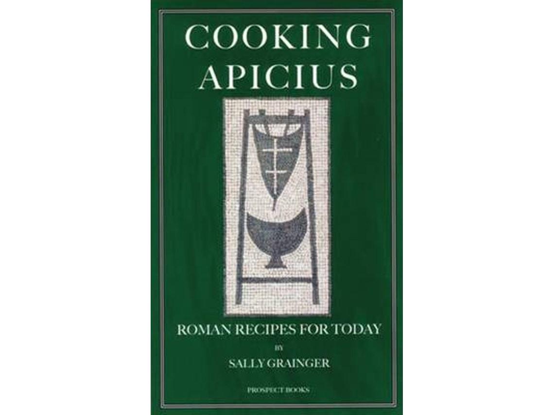 Cooking Apicius de Sally Grainger (Inglés)