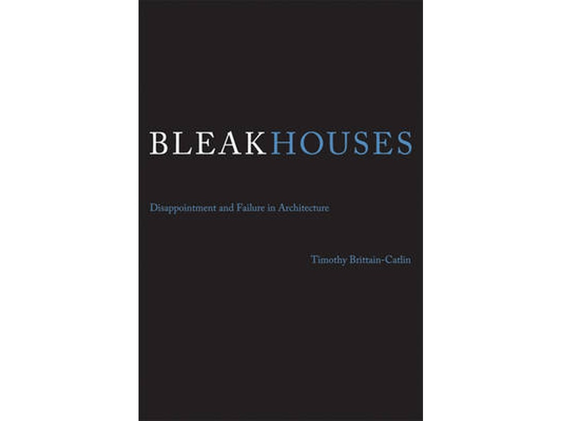 Bleak Houses de Brittain-Catlin, Timothy J (Inglés)