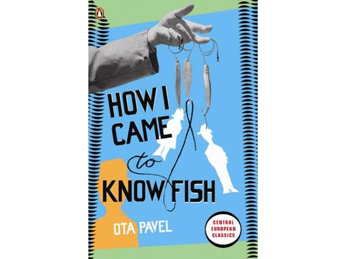 How I Came to Know Fish by Ota Pavel (English)