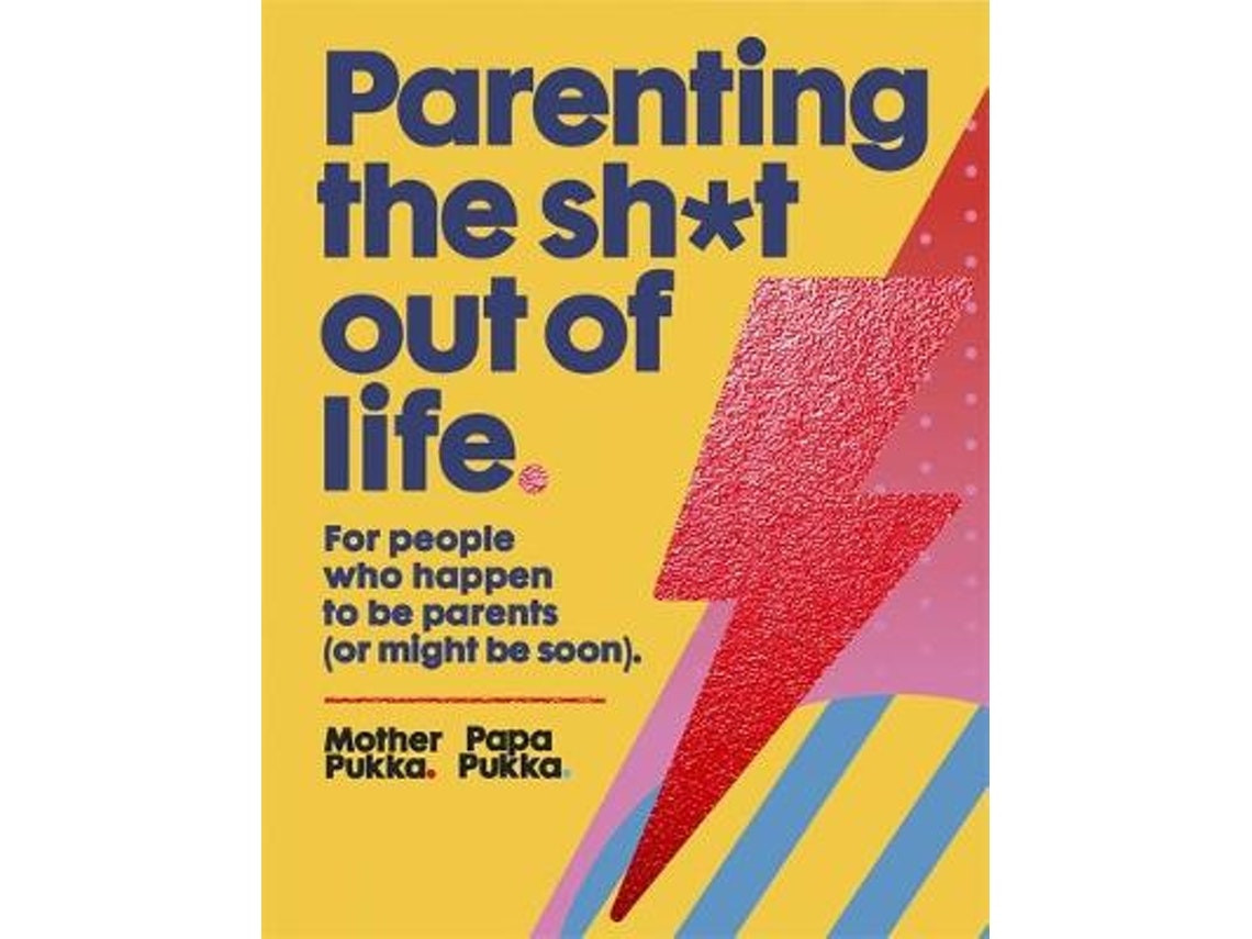 Parenting the Sh de Mother Pukka y Papa Pukka (Inglés)