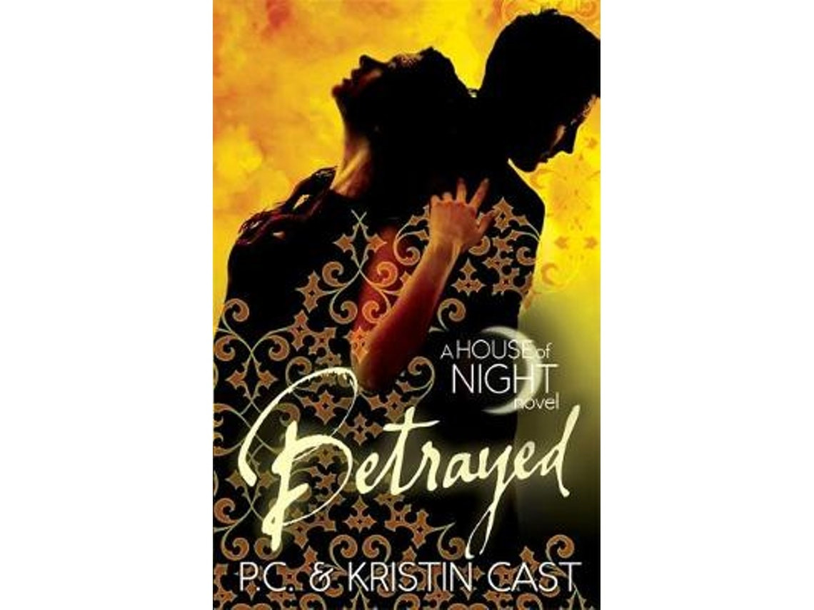 Betrayed de Kristin Cast y P. C. Cast (Inglés)